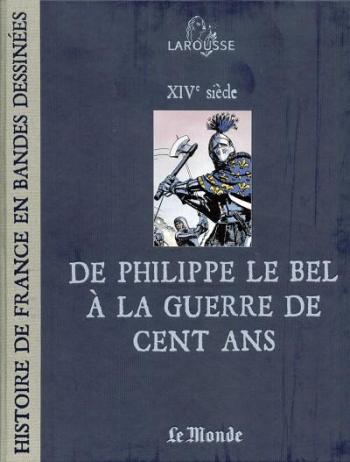 Couverture de l'album Histoire de France en bandes dessinées (Le Monde) - 5. De Philippe Le Bel à la guerre de cent ans