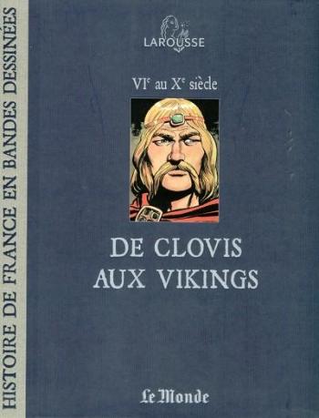 Couverture de l'album Histoire de France en bandes dessinées (Le Monde) - 2. De Clovis aux Vikings