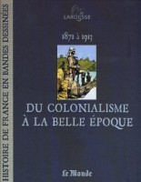 Histoire de France en bandes dessinées (Le Monde) 14. Du colonialisme à la belle époque