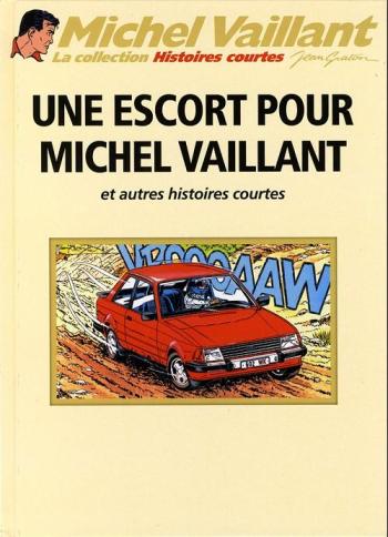 Couverture de l'album Michel Vaillant (La Collection) - 79. Une Escort pour Michel Vaillant et autres histoires courtes