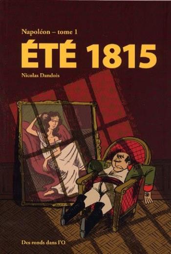 Couverture de l'album Napoléon - 1. Eté 1815