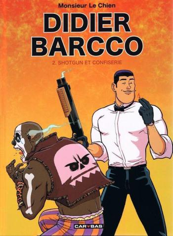 Couverture de l'album Didier Barcco - 2. Shotgun et confiserie