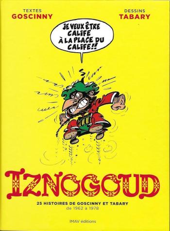 Couverture de l'album Iznogoud (Intégrale) - 1. 25 histoires de Goscinny et Tabary de 1962 à 1978