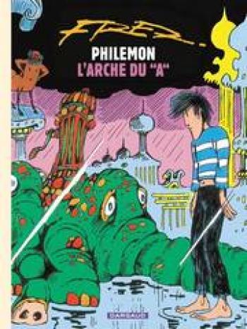Couverture de l'album Philémon (Dès 1983) - 9. L'Arche du 'A'