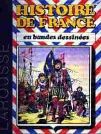 Couverture de l'album Histoire de France en bandes dessinées (Intégrale) - 4. De Louis XI à Louis XIII