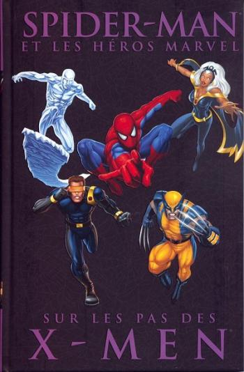 Couverture de l'album Spider-Man et les héros Marvel - 6. Sur les pas des X-Men