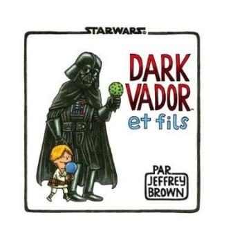 Couverture de l'album Star Wars - Dark Vador (Jeffrey Brown) - 1. Dark Vador et son fils
