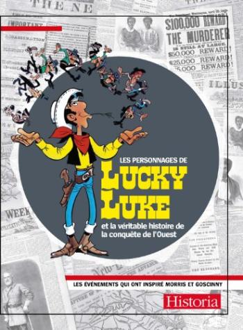 Couverture de l'album Lucky Luke (Divers) - HS. Les personnages de Lucky Luke et la véritable histoire de la conquête de l'Ouest