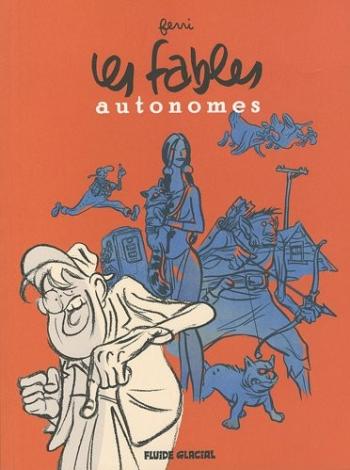 Couverture de l'album Les fables autonomes - INT. Les fables autonomes - Intégrale tomes 1 & 2