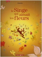 Le singe qui aimait les fleurs (One-shot)