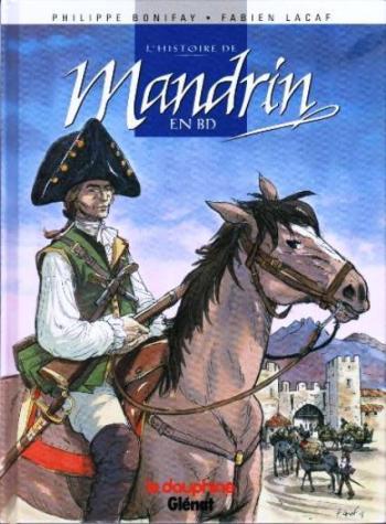 Couverture de l'album Histoire de Mandrin en BD (One-shot)