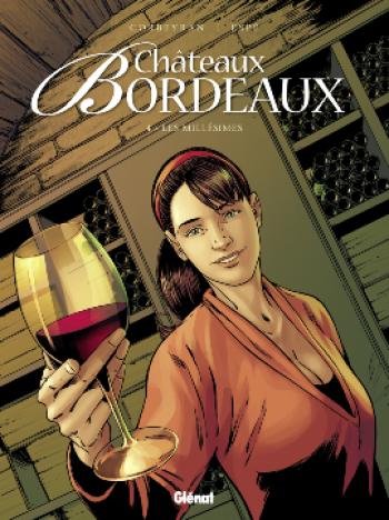 Couverture de l'album Châteaux Bordeaux - 4. Les Millésimes
