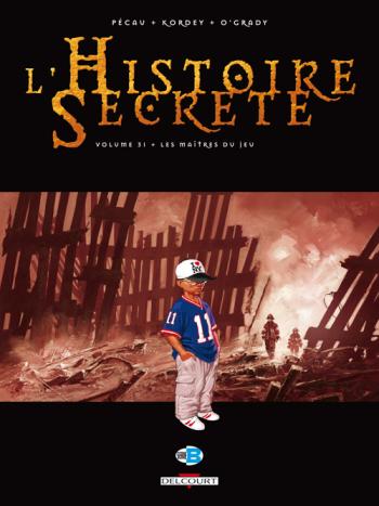 Couverture de l'album L'Histoire secrète - 31. Les Maîtres du jeu