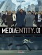 Mediaentity : 1. Tome 1