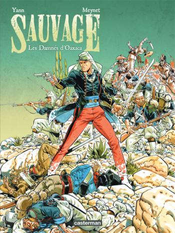 Couverture de l'album Sauvage - 1. Les Damnés d'Oaxaca