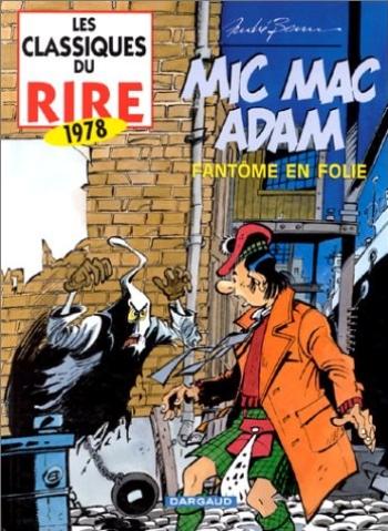 Couverture de l'album Les Classiques du rire - 5. 1978 - Mic Mac Adam - Fantôme en folie