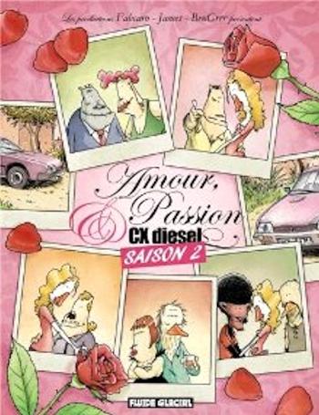 Couverture de l'album Amour, passion et CX diesel - 2. Amour, passion et cx diesel - Saison 2