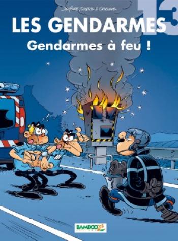 Couverture de l'album Les Gendarmes - 13. Gendarmes à feu !