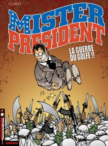 Couverture de l'album Mister President - 4. La guerre du Golfe