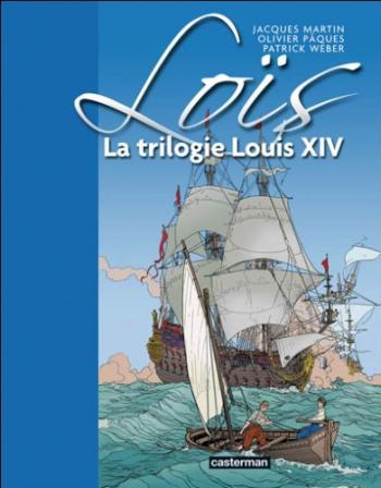 Couverture de l'album Loïs - INT. La trilogie louis XIV