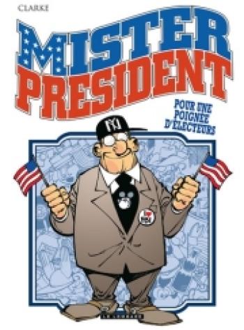 Couverture de l'album Mister President - 5. Pour une poignée d'électeurs