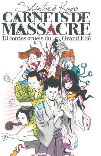 Couverture de l'album Carnets de massacre - 1. 13 contes cruels du Grand Edô