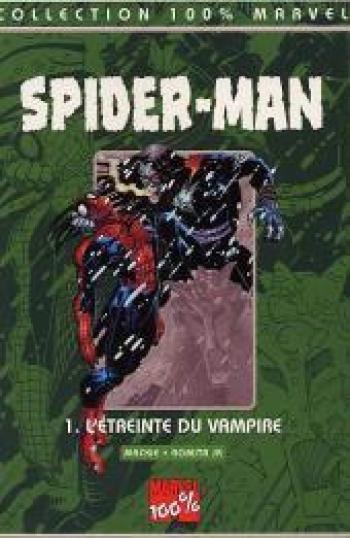 Couverture de l'album Spider-Man (100% Marvel) - 1. L'étreinte du vampire