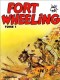 Fort Wheeling : 1. Tome 1