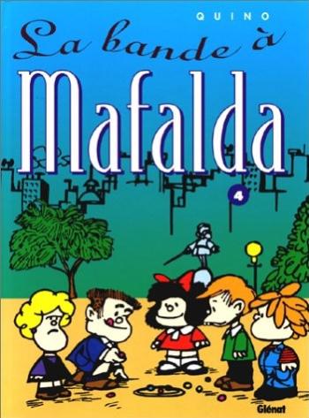 Couverture de l'album Mafalda - 4. La bande à Mafalda