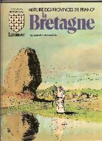 Couverture de l'album Histoire des provinces de France - 3. La Bretagne