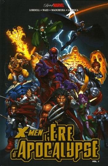 Couverture de l'album X-Men - L'Ère d'Apocalypse - 1. L'Ère d'Apocalypse - Volume 1