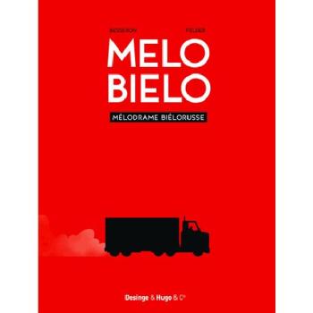 Couverture de l'album Melo Bielo, mélodrame biélorusse (One-shot)