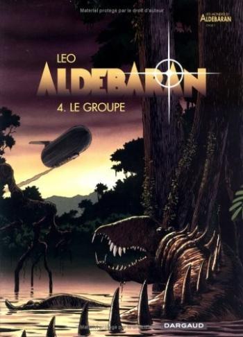 Couverture de l'album Les Mondes d'Aldébaran I - Aldébaran - 4. Le Groupe