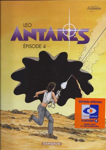 Couverture de l'album Les Mondes d'Aldébaran III - Antarès - 4. Antares - Épisode 4