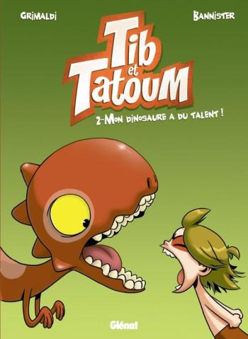 Couverture de l'album Tib et Tatoum - 2. Mon dinosaure a du talent !