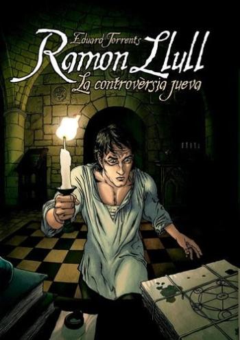 Couverture de l'album Ramon Llull - 1. La controverse juive