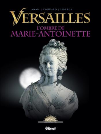 Couverture de l'album Versailles - 2. L'Ombre de la Reine