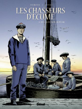 Couverture de l'album Les Chasseurs d'écume - 3. 1913, Le Patron de pêche