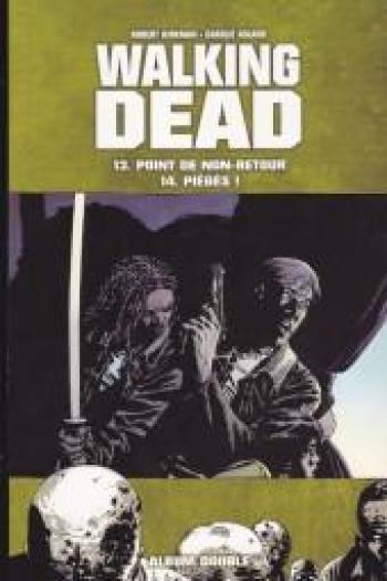 Couverture de l'album Walking Dead - INT. Vol 13 & 14 : Point de non-retour-Piégés !