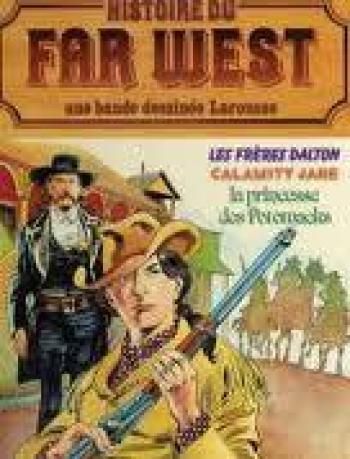 Couverture de l'album Histoire du Far West (l’intégrale) - 8. Les frères dalton, Calamity Jane, La princesse des Potomacks
