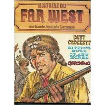 Couverture de l'album Histoire du Far West (l’intégrale) - 1. Histoire du Far West: une bande dessinée Larousse
