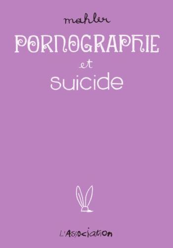 Couverture de l'album Pornographie et suicide (One-shot)