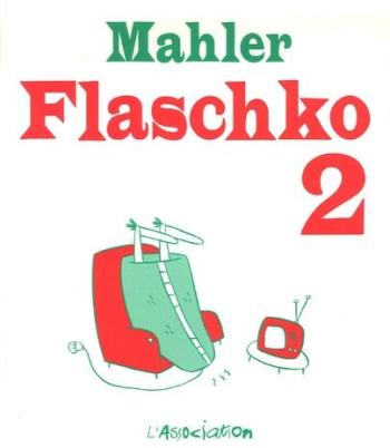 Couverture de l'album Flaschko, l'homme dans la couverture chauffante - 2. Flaschko 2