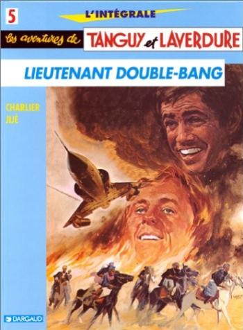 Couverture de l'album Tanguy et Laverdure (L'Intégrale) - 5. Lieutenant Double Bang