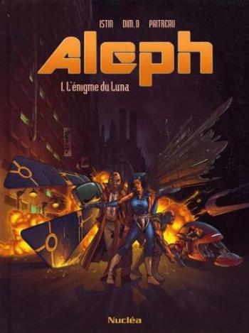 Couverture de l'album Aleph - 1. L'Énigme du Luna