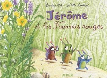 Couverture de l'album Jérôme le petit bousier - 1. Jérôme et les fourmis rouges