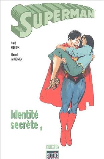 Couverture de l'album Superman - Identité Secrète - 1. Identité secrète