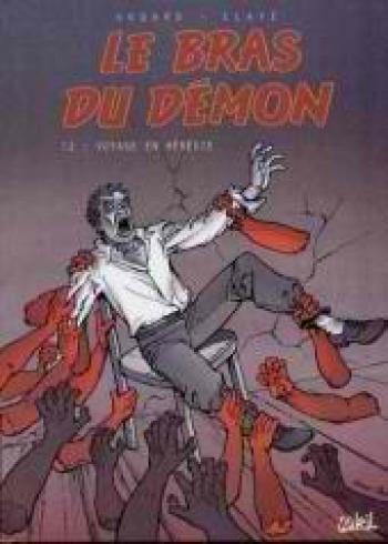 Couverture de l'album Le bras du démon - 2. Voyage en hérésie