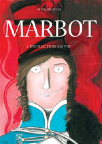 Couverture de l'album Marbot - 1. Instruction An VIII