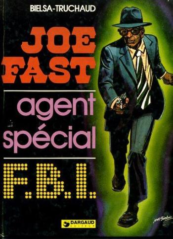 Couverture de l'album Joe Fast, agent spécial. - 1. Joe Fast agent spécial F.B.I